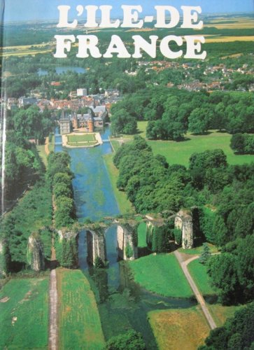 Imagen de archivo de L'le de France a la venta por Ammareal