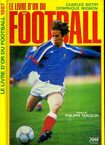 Imagen de archivo de Le Livre D'or Du Football 87 a la venta por RECYCLIVRE