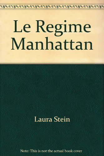 Stock image for Le Rgime Manhattan. Bloomingdale. La couv. porte en plus : kilos en moins, sant en plus for sale by Chapitre.com : livres et presse ancienne