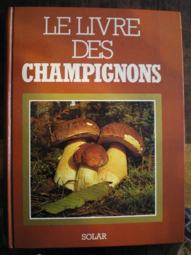 Beispielbild fr Le Livre Des Champignons zum Verkauf von RECYCLIVRE