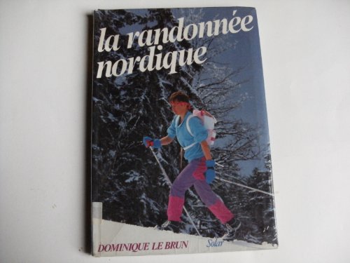 Beispielbild fr La randonne nordique zum Verkauf von A TOUT LIVRE