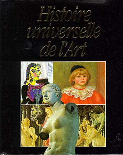 Beispielbild fr HISTOIRE UNIVERSELLE DE L ART zum Verkauf von Ammareal