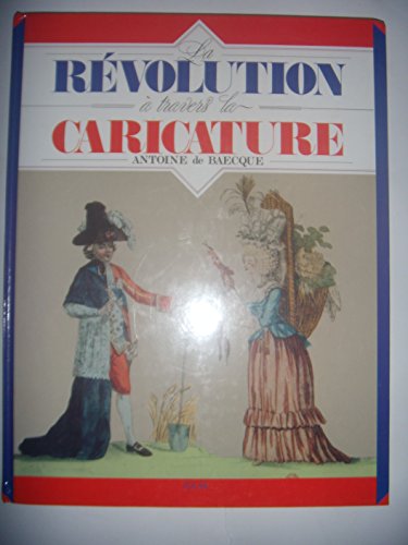 9782263014864: La revolution a travers la caricature