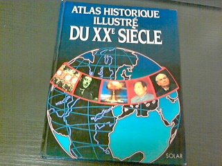 9782263015311: Atlas historique illustre du xxe siecle