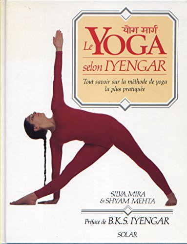 Stock image for Le Yoga Selon Iyengar for sale by RECYCLIVRE