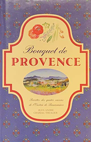 Stock image for Bouquet de PROVENCE (Reliure inconnue) for sale by Better World Books