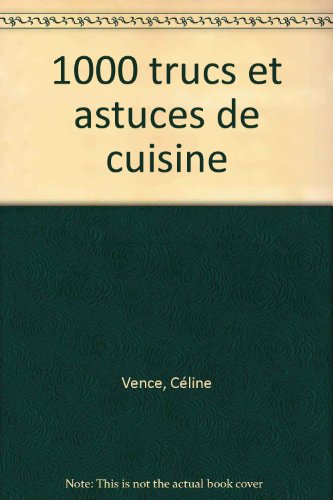 Beispielbild fr 1000 trucs et astuces de cuisine zum Verkauf von medimops