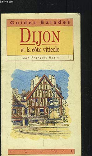Stock image for Dijon et la cote viticole for sale by Ammareal