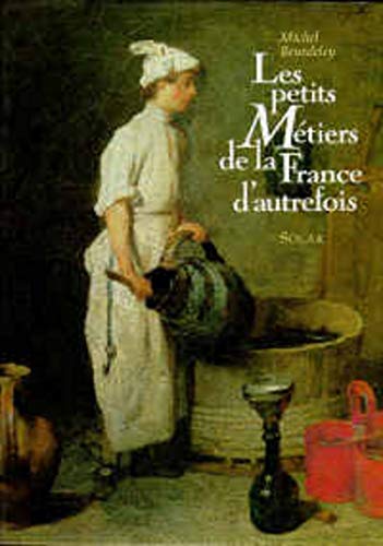 9782263018343: Les Petits Mtiers de la France d'autrefois