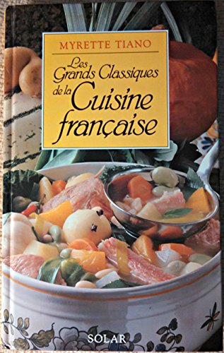 Stock image for Les grands classiques de la cuisine franaise for sale by Ammareal
