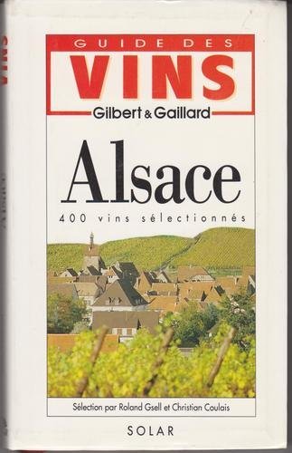 Imagen de archivo de Alsace : Guide Des Vignobles Et Des Vins a la venta por RECYCLIVRE