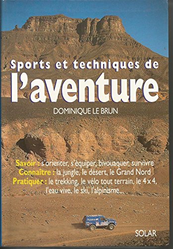 Beispielbild fr Sports et techniques de l'aventure zum Verkauf von A TOUT LIVRE