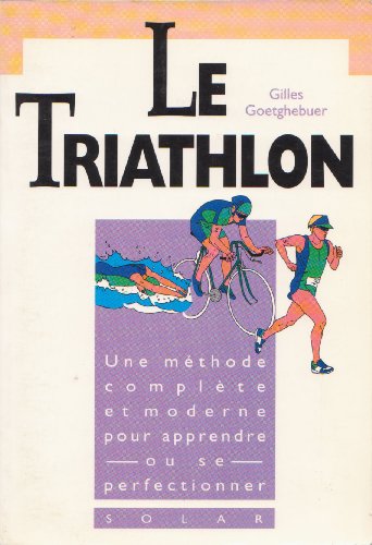 Stock image for Le triathlon for sale by Ammareal