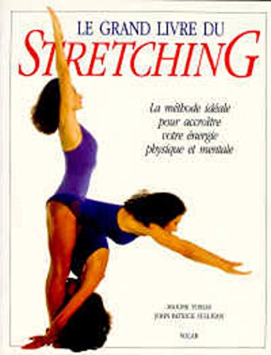 Beispielbild fr Le Grand Livre Du Stretching zum Verkauf von RECYCLIVRE