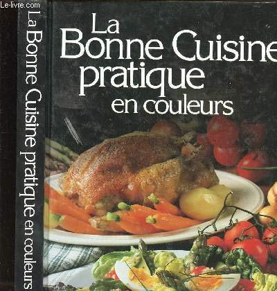 La bonne cuisine pratique en couleurs