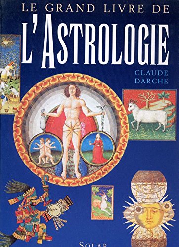 Stock image for Grand livre de l'astrologie for sale by Wonder Book