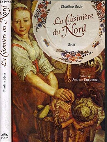 Beispielbild fr La Cuisinire du Nord zum Verkauf von Ammareal