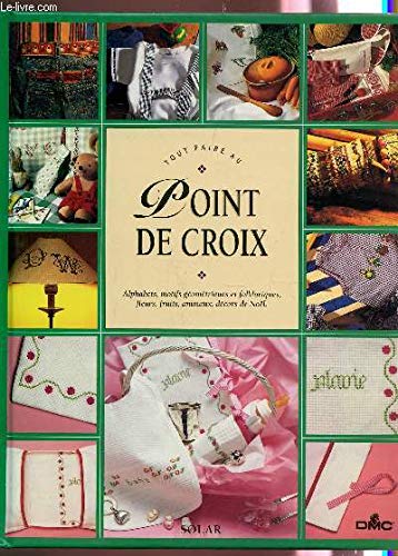 Imagen de archivo de Tout faire au point de croix a la venta por Ammareal