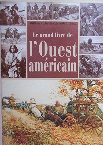 Imagen de archivo de Le Grand Livre De L'ouest Amricain a la venta por RECYCLIVRE