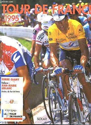 Stock image for Tour de France 1995 Chany/Pierre for sale by LIVREAUTRESORSAS