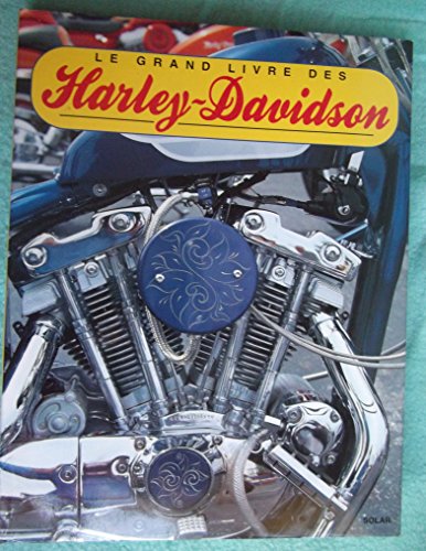 Beispielbild fr Le grand livre des Harley-Davidson zum Verkauf von medimops