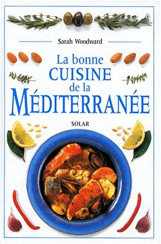 Beispielbild fr La bonne cuisine de la mditerrane zum Verkauf von Ammareal
