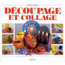 Stock image for Dcoupage et collage for sale by Ammareal