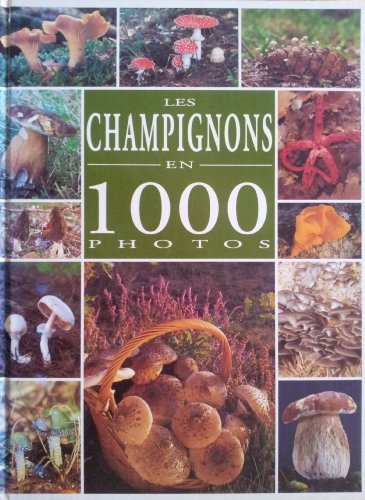 Stock image for Les champignons en 1000 photos for sale by Ammareal