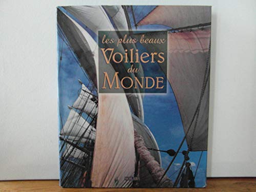 Stock image for Les plus beaux voiliers du monde for sale by Ammareal