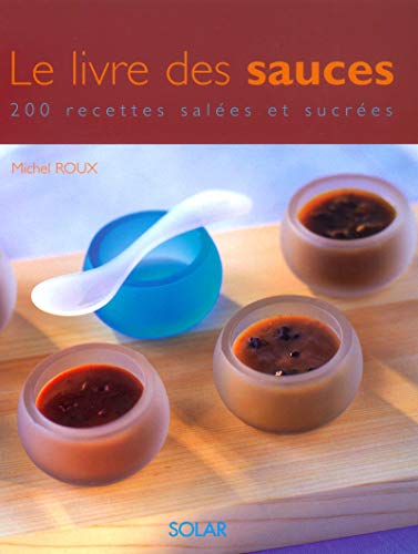 Beispielbild fr Le livre des sauces zum Verkauf von medimops