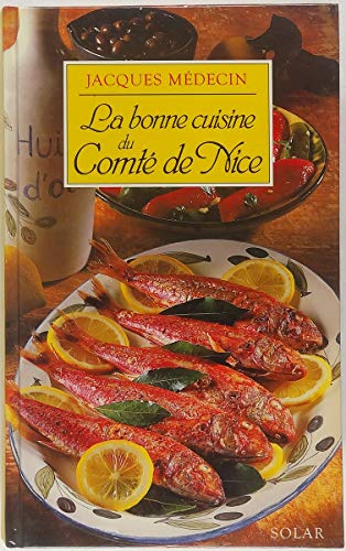 Imagen de archivo de La bonne cuisine du Comt de Nice a la venta por HPB-Ruby