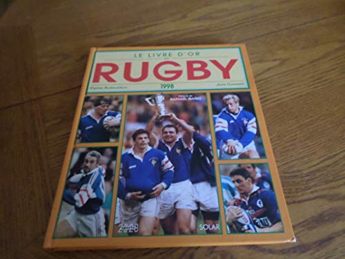 Beispielbild fr Le Livre D'or Du Rugby 1998 zum Verkauf von RECYCLIVRE
