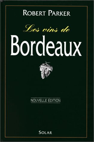 Beispielbild fr Les vins de Bordeaux zum Verkauf von Books From California