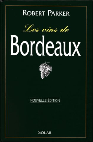 Imagen de archivo de Les vins de Bordeaux a la venta por Books From California