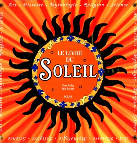 Stock image for Le Livre Du Soleil for sale by RECYCLIVRE