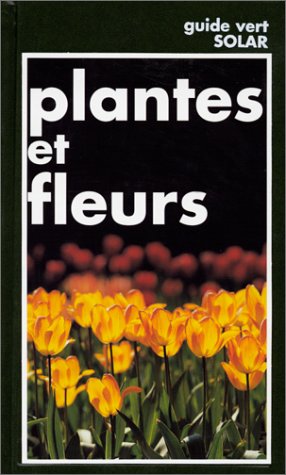 9782263027543: Plantes Et Fleurs