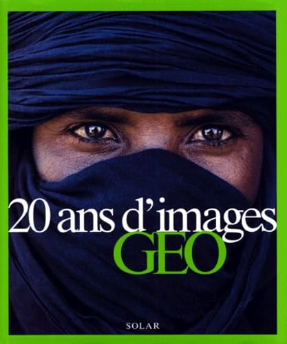 Stock image for 20 ans d'images geo for sale by Ammareal