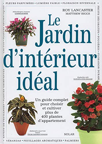 Stock image for Le jardin d'intrieur idal for sale by Ammareal