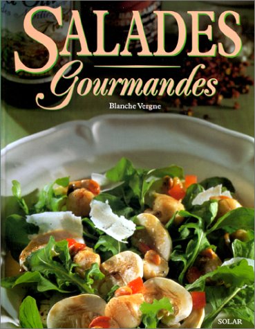 Beispielbild fr Salades Gourmandes zum Verkauf von RECYCLIVRE