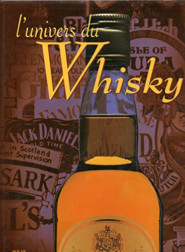 Stock image for L'univers du whisky for sale by Lioudalivre