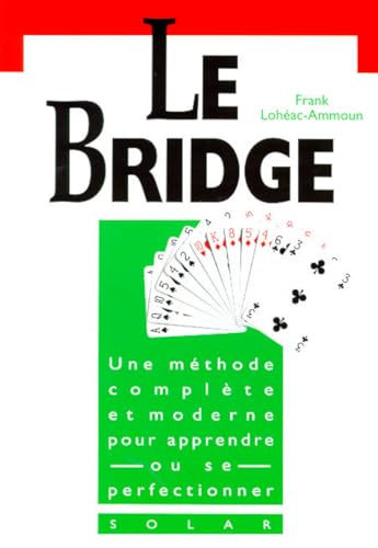 Imagen de archivo de LE BRIDGE. De l'initiation  la comptition a la venta por medimops