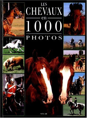 Beispielbild fr Chevaux 1000 photos zum Verkauf von medimops