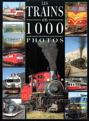 Stock image for Les trains en 1000 photos for sale by medimops