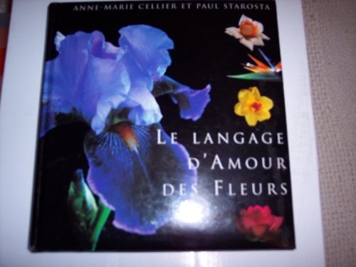 Beispielbild fr Le Langage d'amour des fleurs zum Verkauf von Ammareal