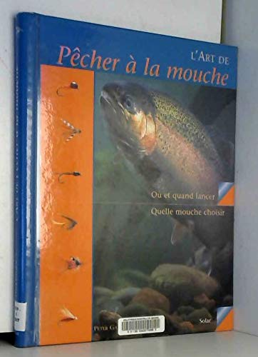 Beispielbild fr L'art de pcher  la mouche zum Verkauf von Ammareal