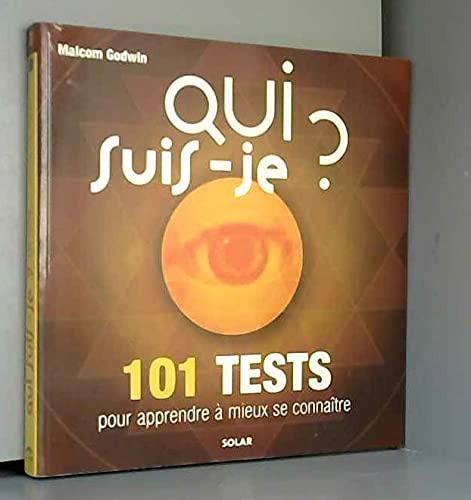 9782263030383: Qui suis-je ? : 101 tests pour apprendre  mieux se connatre