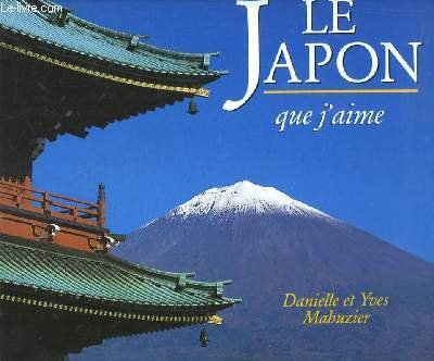 Stock image for Le Japon que j'aime for sale by medimops