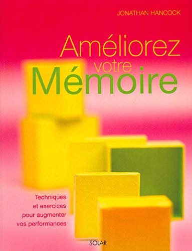 Stock image for Amliorez votre mmoire : techniques et exercices for sale by Ammareal