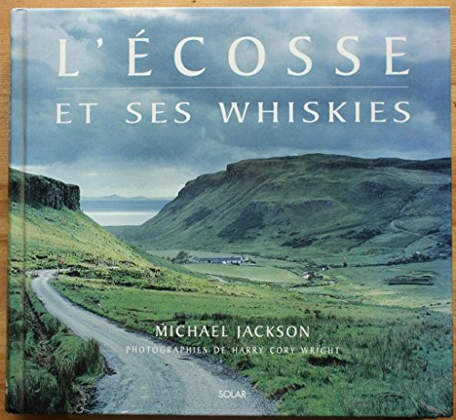 Stock image for L'Ecosse et ses whiskies for sale by AwesomeBooks