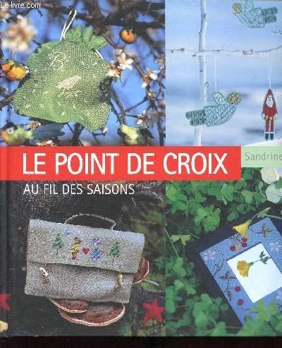 Stock image for Le point de croix au fil des saisons for sale by Ammareal